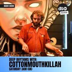 Deep Rhythms with Cottonmouthkillah