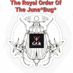 The Royal Order Of The June Bug