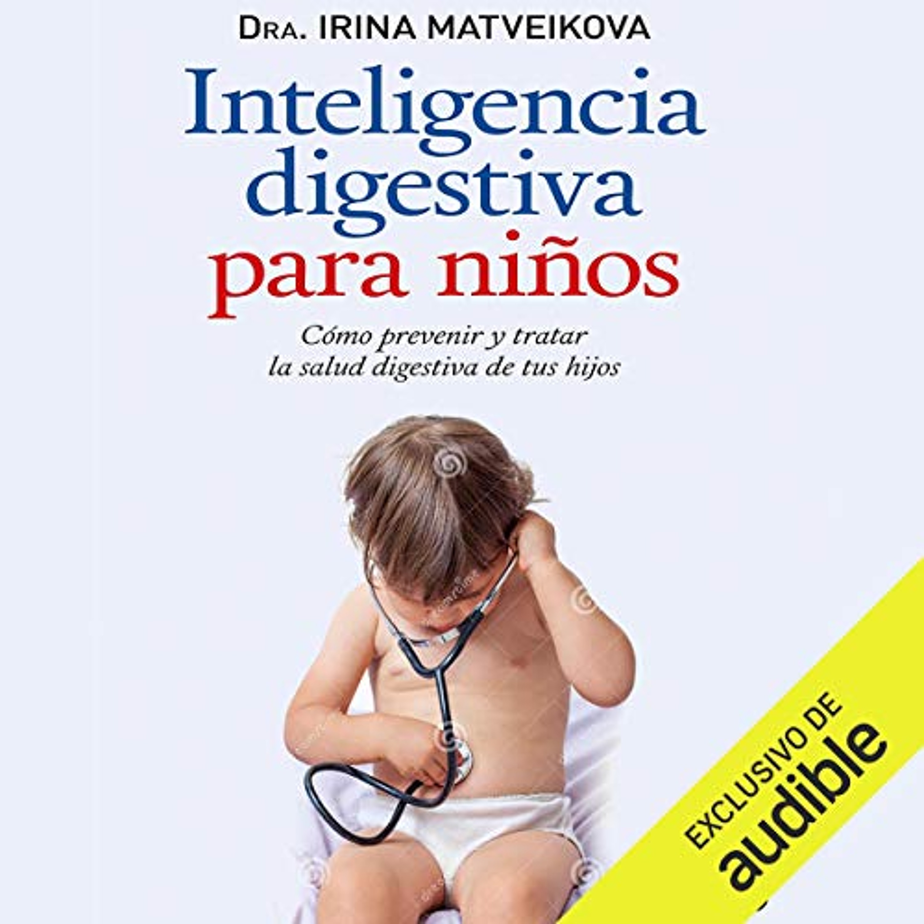 Inteligencia digestiva para niños [Digestive Intelligence for Children] (Audiolibro) | Prueba Gratis