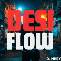 Desi Flow
