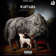 Yazdan x Hosein Zj - Kaftara [Prod. Tafrigh]