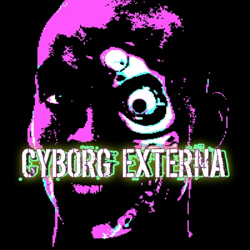 Cyborg Externa
