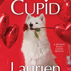 Read EPUB 📤 Killer Cupid (A Melanie Travis Mystery) by  Laurien Berenson PDF EBOOK E
