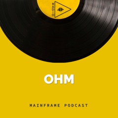 MAINFRAME #005: OHM
