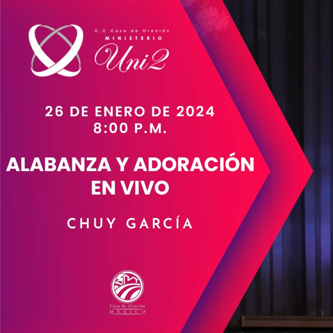 Stream 26 de enero de 2024 - 8:00 p.m. / Alabanza y adoración by ...
