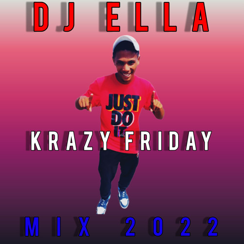 Dj_ELLA - Krazy_Friday - Mix_2022