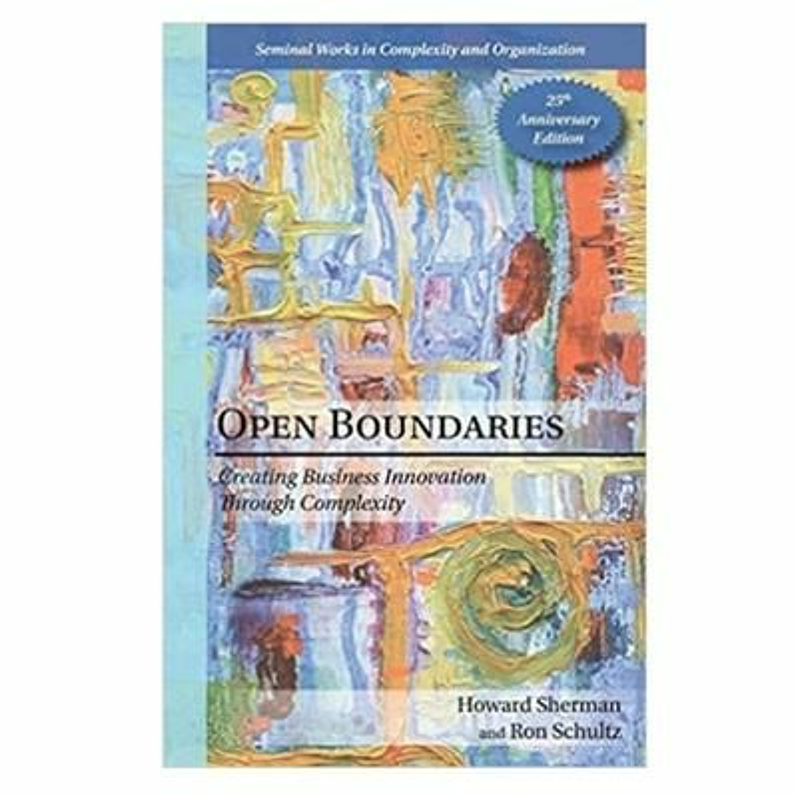Podcast 984: Open Boundaries: Creating Business Innovation Through Complexity with Ron Schultz episode artwork
