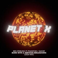 Ben Sterling - Born With A Nervous Breakdown (feat. Phantom/Ghost) [2024 Mix]