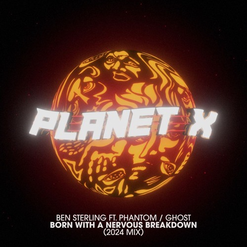 Ben Sterling - Born With A Nervous Breakdown (feat. Phantom/Ghost) [2024 Mix]