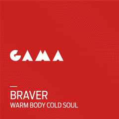 Four Four Premiere: BRAVER - Soul [GAMA]