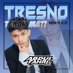 TRESNO TEKAN MATI - JDM BREAKBEAT 2025 - [ ABDUL FAHRI ]#PRIVATE