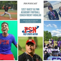PSN Podcast S2E7 Guest Coach Rocky Hidalgo