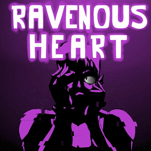 RAVENOUS HEART (Commission)