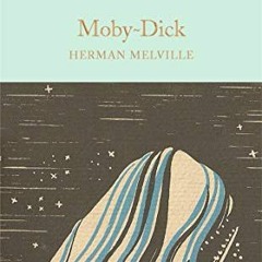 GET [KINDLE PDF EBOOK EPUB] Moby-Dick (Macmillan Collector's Library) by  Herman Melville ✅