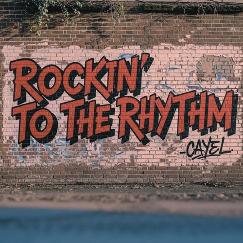 Rockin' To The Rhythm - cayel *FREE DOWNLOAD*