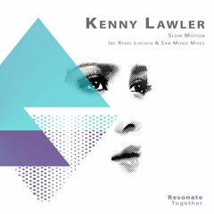 Slow Motion (Renée Lincoln Remix) (Resonate Together)