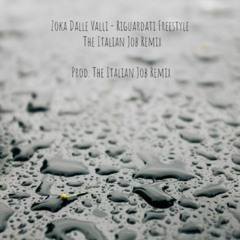 Zoka Dalle Valli - Riguardati - The Italian Job Remix (ReMastered)