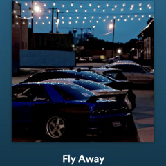 Fly Away Ft: Ivyofficial