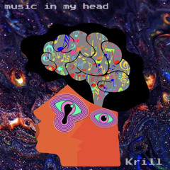 Krill - Music In My Head (FREE DOWNLOAD)