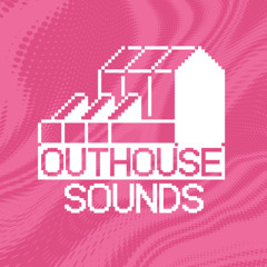 Outhouse Sounds w/ OP Breaks & TEXT - 30/04/2025