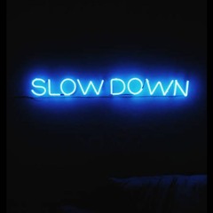 Slow it down ft Hoodboi Swyf