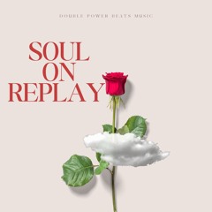Soul On Replay (Instrumental Version)