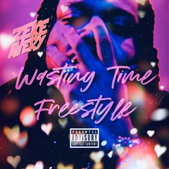 (LJA Remix Series PT 7) Zeke Avery - Wasting Time Freestyle