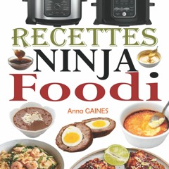 #PDF Recettes Ninja Foodi Gratuit ~ Anna GAINES