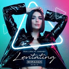 Dua Lipa - Levitating (Shradan Extended Remix)