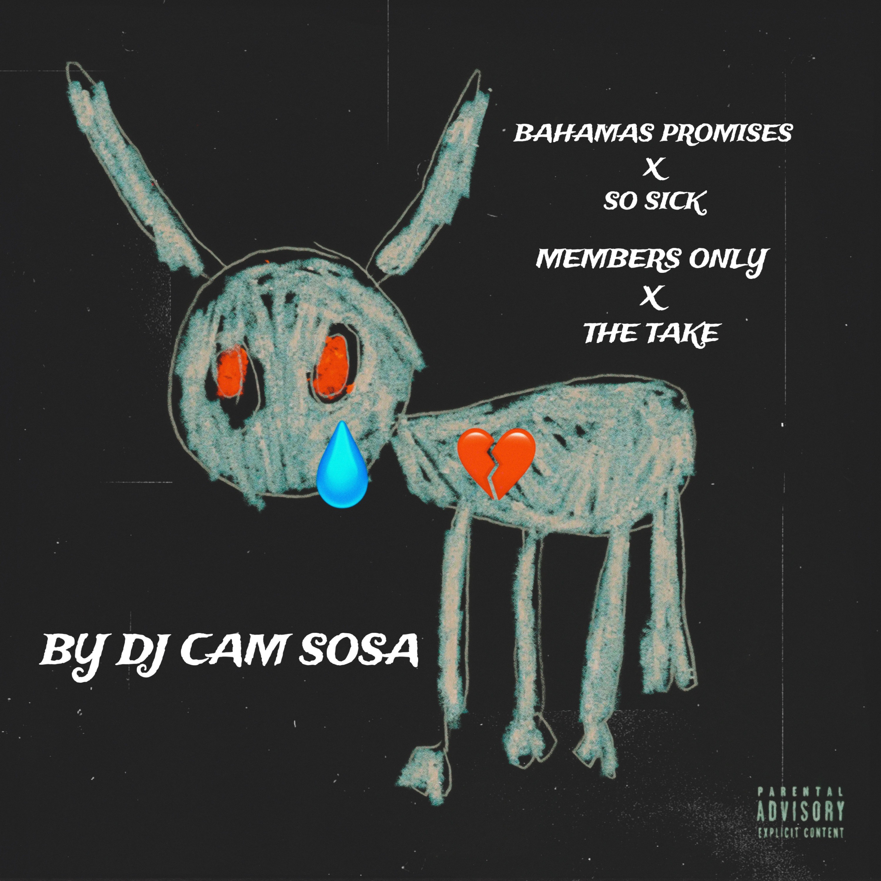 Drake - Bahamas Promises X So Sick (DJ Cam Sosa Mashup)