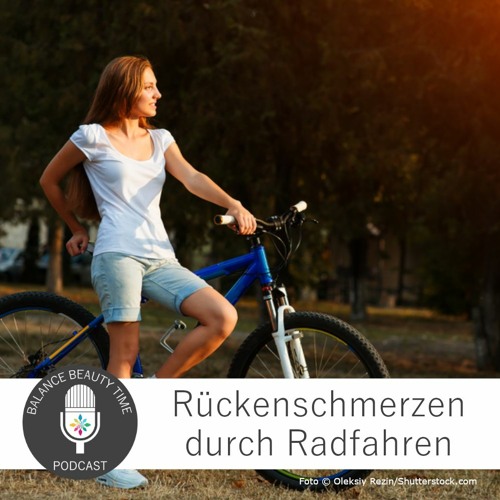 Stream Rückenschmerzen durch Fahrradfahren: Experten-Podcast mit Ulrich  Kuhnt by Balance Beauty Time Podcast | Listen online for free on SoundCloud
