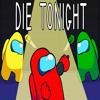 Die Tonight - Among Us Song | Parody Of BTS Dynamite (Prod. GameTunes)