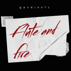 Flute and Fire