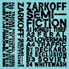 Zarkoff - Semi-fiction (snippets) LP3