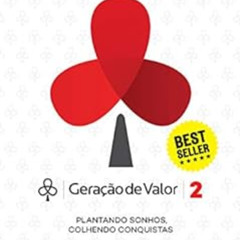 free EBOOK ✔️ Geração de valor 2: Plantando sonhos, colhendo conquistas (Portuguese E