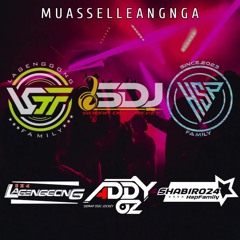 MUASSELLEANGNGA #EXC ( NALDYFREAK x LAGENGGONG024 )#PRVTT!!!