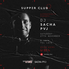 Sacha PVJ | ‘Supper Club’ at The Vine, Prestwick | Promo Mix
