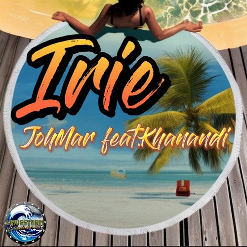 Irie - JohMar Feat. Khanandi