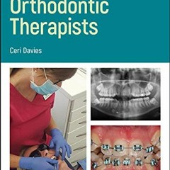 [Get] KINDLE 🖋️ Textbook for Orthodontic Therapists by  Ceri Davies EBOOK EPUB KINDL