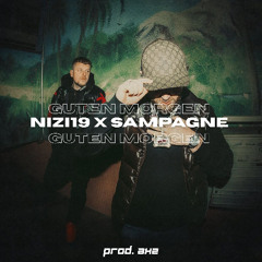 Nizi19 x sampagne - Guten Morgen (prod. axz)