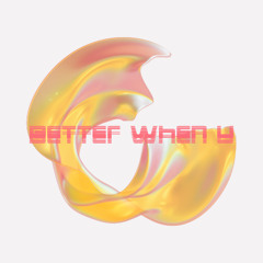 better when u  - axel (FREE DL)