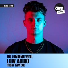 The Lowdown W: Low Audi0 Ep. 2