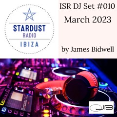 James Bidwell ISR DJ Set #010 March 2023 /w James Bidwell