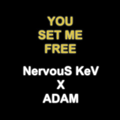 YOU SET ME FREE