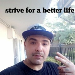 ft. The Forgotten Prince: Strive for a better life.