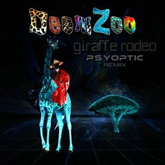 DeemZoo - Giraffe Rodeo (Psyoptic Remix)