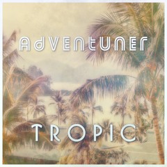 Tropic