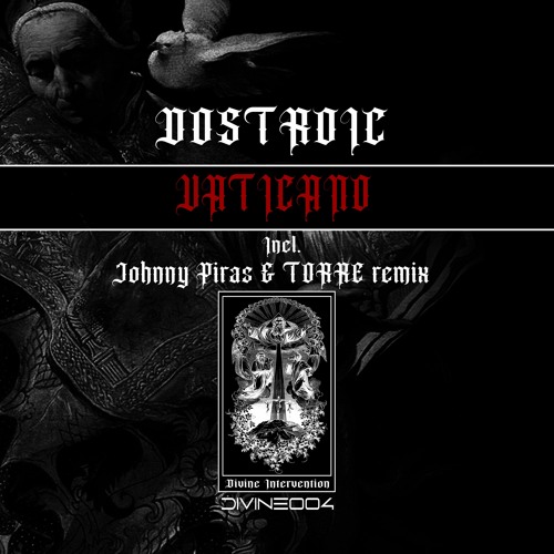 DOSTROIC - Vaticano [DIVINE004]