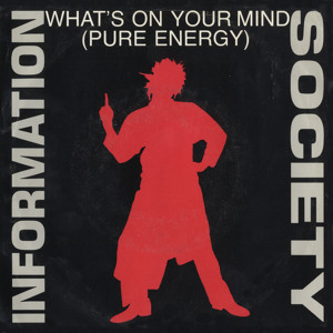 Album cover for: What's On Your Mind [Pure Energy] (Pure Energy Radio Edit)