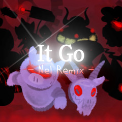 answearingmachine - It Go (Nel Remix) [A Dance Of Fire And Ice]